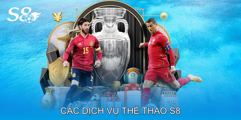 Các Dịch Vụ Thể Thao S8